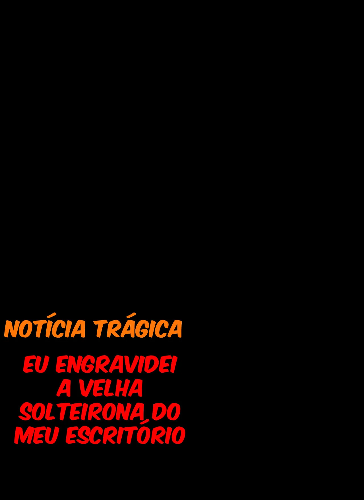 Engravidei a Velha Solteirona da Empresa – Hentai – Quadrinho Original