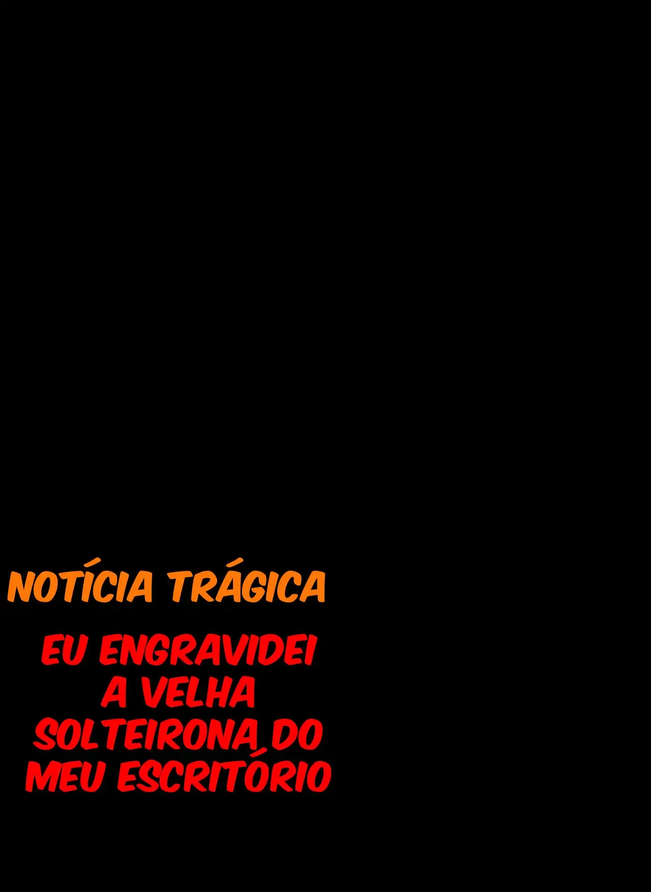 Engravidei A Velha Solteirona Do Meu Escritório – HQ De Sexo – Tradução Em Português
