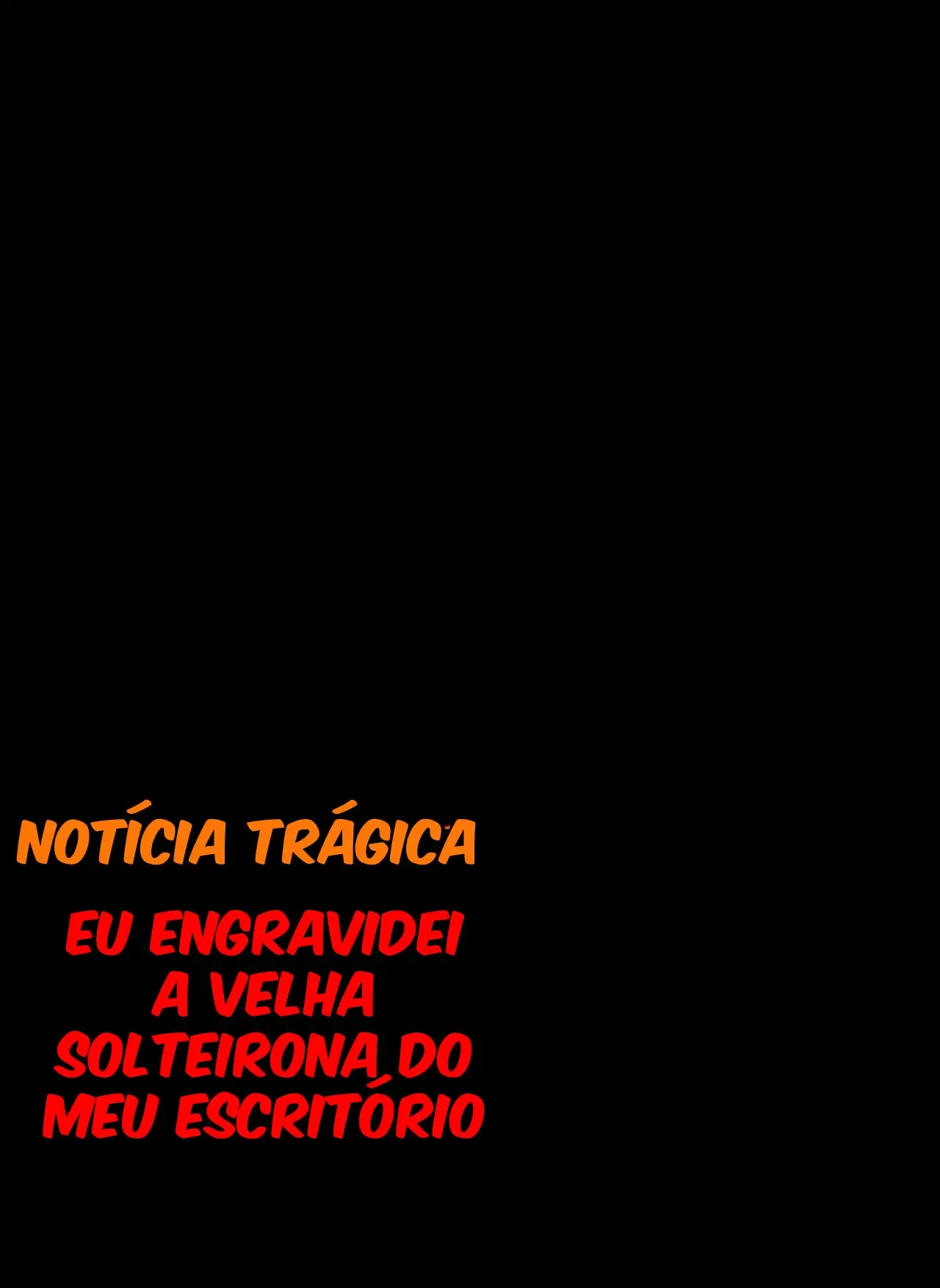 Engravidei A Velha Solteirona Do Meu Escritório – HQ De Sexo – Tradução Em Português